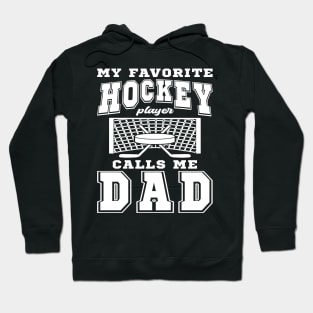 My Favorite Hockey Player Dad Parent Text Hoodie